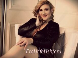 Eroticfetishforu