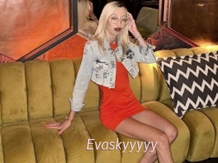 Evaskyyyyy