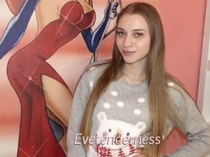 Evetenderness