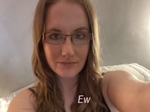 Ew