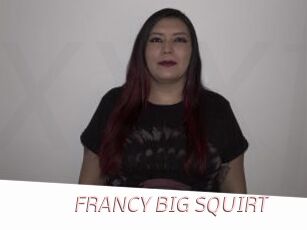 FRANCY_BIG_SQUIRT