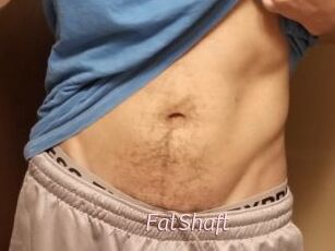 FatShaft