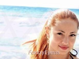 FoxxxyEyesss