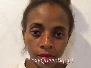 FoxyQueenSquirt