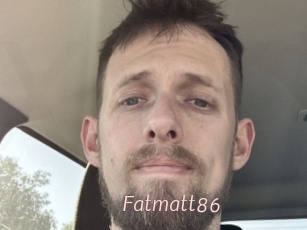 Fatmatt86