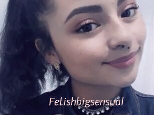 Fetishbigsensual