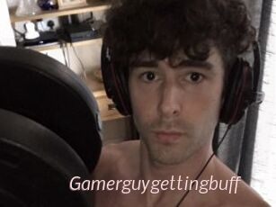 Gamerguygettingbuff