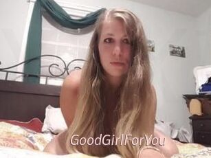 GoodGirlForYou