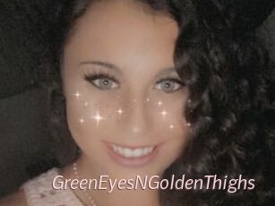 GreenEyesNGoldenThighs