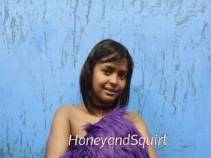 HoneyandSquirt