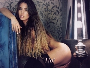 Hot