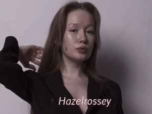 Hazelrossey