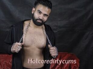 Hotcoredirtycums
