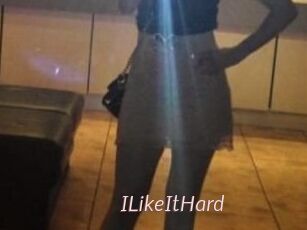 ILikeItHard