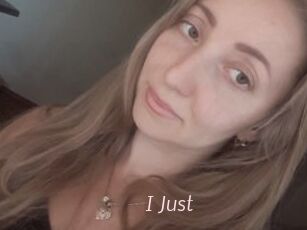 I_Just_