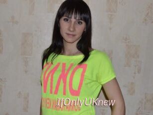 IfOnlyUKnew