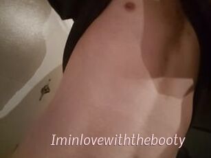 Iminlovewiththebooty