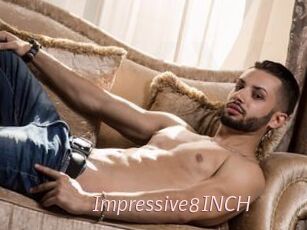 Impressive8INCH