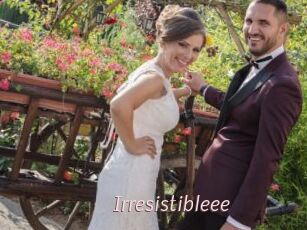 Irresistibleee
