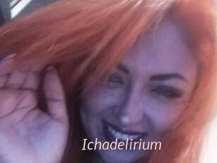 Ichadelirium
