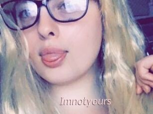 Imnotyours