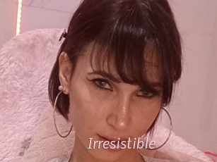 Irresistible