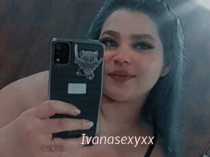 Ivanasexyxx