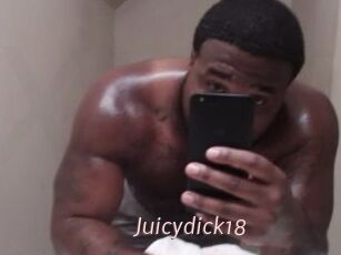 Juicydick18