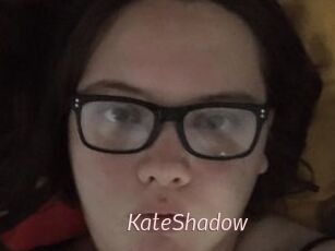 KateShadow