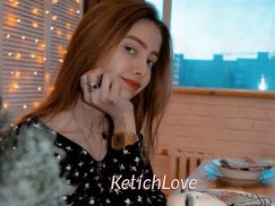 KetichLove