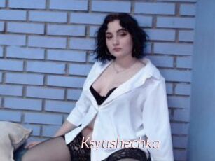 Ksyushechka