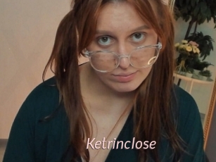 Ketrinclose