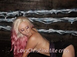 L0v3Christina_tite_criss xxx Free Sites