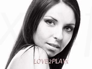 LOVE2PLAYx