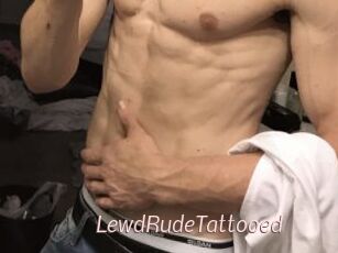 LewdRudeTattooed