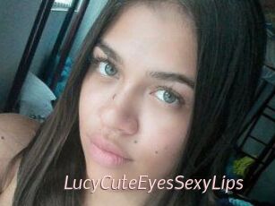 LucyCuteEyesSexyLips