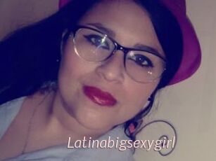 Latinabigsexygirl