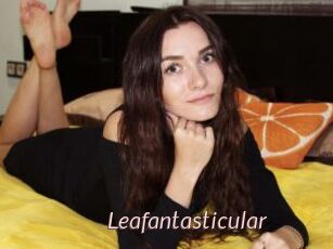 Leafantasticular