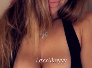 Lexxiikayyy
