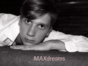 MAXdreams