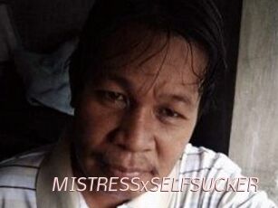 MISTRESSxSELFSUCKER