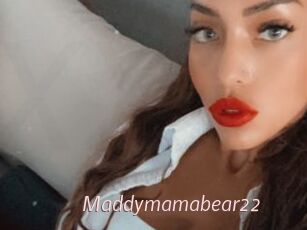 Maddymamabear22