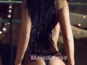MaiaraLove69