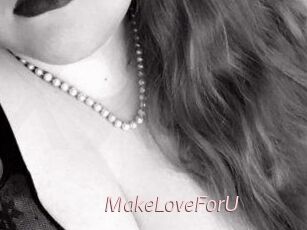 MakeLoveForU