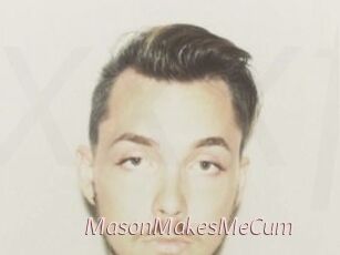 MasonMakesMeCum