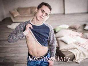 MatchlessHenry