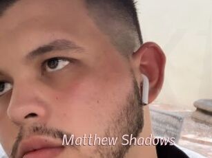 Matthew_Shadows