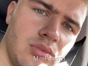 MaxPower21