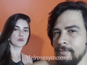Melrosexymaxmax