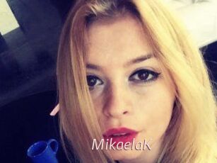 MikaelaK